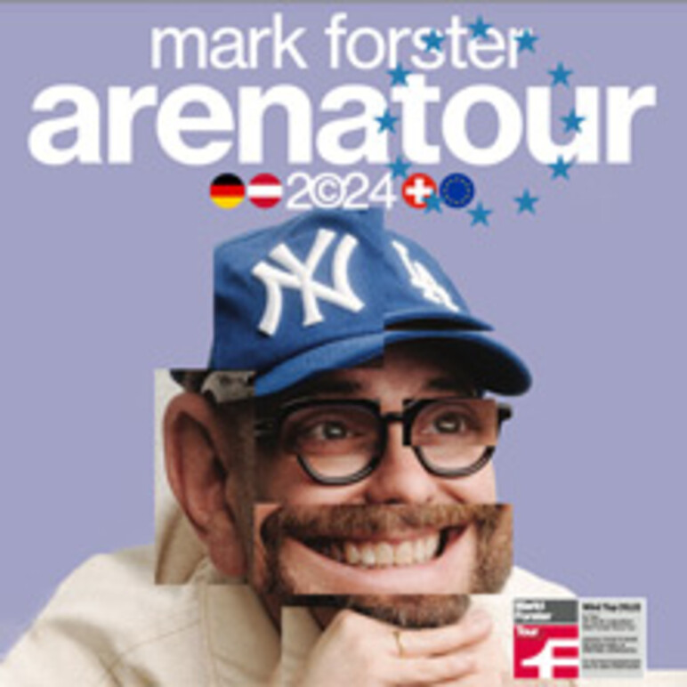 TICKETS Mark Forster Arena Tour 2024, Fr, 17.05.2024 Do, 08.08.2024