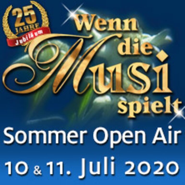 Tickets Wenn Die Musi Spielt Sommer 2020 Open Air Fr 10 07